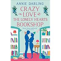 Crazy in Love at the Lonely Hearts Bookshop: A funny and feel-good romantic comedy Crazy in Love at the Lonely Hearts Bookshop: A funny and feel-good romantic comedy Kindle Audible Audiobook Paperback