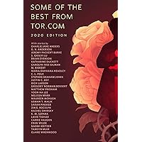 Some of the Best from Tor.com: 2020 Edition: A Tor.com Original Some of the Best from Tor.com: 2020 Edition: A Tor.com Original Kindle
