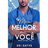 Meu Melhor Pra Você (Duologia Pra Você Livro 1) (Portuguese Edition) Meu Melhor Pra Você (Duologia Pra Você Livro 1) (Portuguese Edition) Kindle