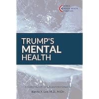 Trump’s Mental Health Trump’s Mental Health Kindle
