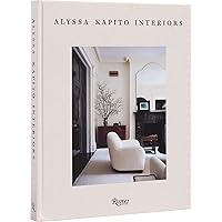 Alyssa Kapito: Interiors Alyssa Kapito: Interiors Hardcover