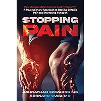 Stopping Pain: Percutaneous (Per·cu·ta·ne·ous) Hydrotomy: A Revolutionary Approach to Beating Chronic Pain and Increasing Function Stopping Pain: Percutaneous (Per·cu·ta·ne·ous) Hydrotomy: A Revolutionary Approach to Beating Chronic Pain and Increasing Function Kindle Paperback