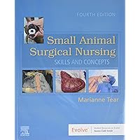 Small Animal Surgical Nursing Small Animal Surgical Nursing Paperback eTextbook Spiral-bound