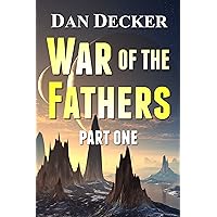War of the Fathers - Part One (War of the Fathers (Novellas) Book 1) War of the Fathers - Part One (War of the Fathers (Novellas) Book 1) Kindle