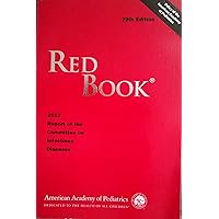 Red Book: 2012 Report of the Committee on Infectious Diseases (Red Book Report of the Committee on Infectious Diseases) Red Book: 2012 Report of the Committee on Infectious Diseases (Red Book Report of the Committee on Infectious Diseases) Paperback