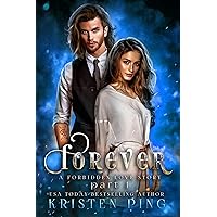 Forever Part I: A Forbidden love Story: Guardian Of Monsters Saga (Royal Mages Book 2) Forever Part I: A Forbidden love Story: Guardian Of Monsters Saga (Royal Mages Book 2) Kindle
