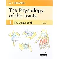 The Physiology of the Joints - Volume 1: The Upper Limb