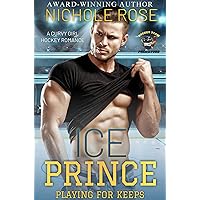 Ice Prince: A Curvy Girl Hockey Romance (Playing for Keeps) Ice Prince: A Curvy Girl Hockey Romance (Playing for Keeps) Kindle Audible Audiobook Paperback Audio CD