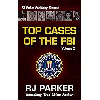 TOP CASES of The FBI - Volume 2 (Notorious FBI Cases) TOP CASES of The FBI - Volume 2 (Notorious FBI Cases) Kindle Audible Audiobook Paperback