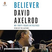 Believer: My Forty Years in Politics Believer: My Forty Years in Politics Audible Audiobook Hardcover Kindle Paperback Audio CD