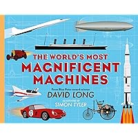 The World's Most Magnificent Machines The World's Most Magnificent Machines Kindle Hardcover