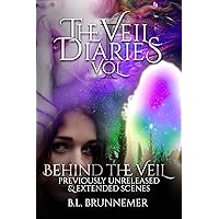 The Veil Diaries: Behind The Veil