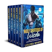 Wolf Shifters of Wisda - The Complete series 1 - 5: A Wolf Shifter Paranormal Romance Wolf Shifters of Wisda - The Complete series 1 - 5: A Wolf Shifter Paranormal Romance Kindle