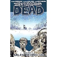 The Walking Dead, Vol. 2: Miles Behind Us The Walking Dead, Vol. 2: Miles Behind Us Paperback Kindle