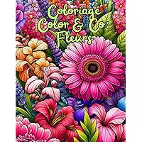 Coloriage Color & Co: Fleurs: Livre de coloriage éducatif sur les fleurs, 50 dessins de fleurs, cadeau idéal pour petits enfants, enfants et adultes (French Edition)