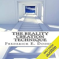 The Reality Creation Technique The Reality Creation Technique Audible Audiobook Kindle Paperback Hardcover