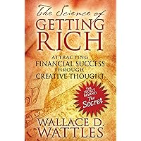 The Science of Getting Rich: Attracting Financial Success through Creative Thought The Science of Getting Rich: Attracting Financial Success through Creative Thought Paperback Kindle