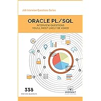 ORACLE PL/SQL Interview Questions You'll Most Likely Be Asked (Job Interview Questions Series)