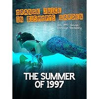 (Complete Season 5 OJBG) Orange Juice in Bishop's Garden: The Summer of 1997