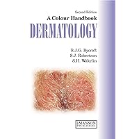 Dermatology: A Colour Handbook, Second Edition (Medical Color Handbook Series) Dermatology: A Colour Handbook, Second Edition (Medical Color Handbook Series) Kindle Hardcover Paperback