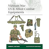 Vietnam War US & Allied Combat Equipments (Elite) Vietnam War US & Allied Combat Equipments (Elite) Paperback Kindle