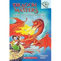 Power of the Fire Dragon: A Branches Book (Dragon Masters 4): Volume 4 (Dragon Masters) Power of the Fire Dragon: A Branches Book (Dragon Masters 4): Volume 4 (Dragon Masters) Paperback Audible Audiobook Kindle Hardcover