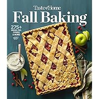 Taste of Home Fall Baking: 275+ Breads, Pies, Cookies and More! (Taste of Home Baking) Taste of Home Fall Baking: 275+ Breads, Pies, Cookies and More! (Taste of Home Baking) Paperback Kindle