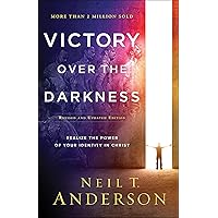 Victory Over the Darkness: Realize the Power of Your Identity in Christ Victory Over the Darkness: Realize the Power of Your Identity in Christ Paperback Kindle