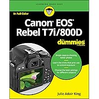 Canon EOS Rebel T7i/800D For Dummies Canon EOS Rebel T7i/800D For Dummies Paperback Kindle