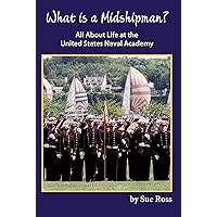 What is a Midshipman? All About Life at the United States Naval Academy