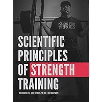 Scientific Principles of Strength Training: With Applications to Powerlifting (Renaissance Periodization Book 3) Scientific Principles of Strength Training: With Applications to Powerlifting (Renaissance Periodization Book 3) Kindle