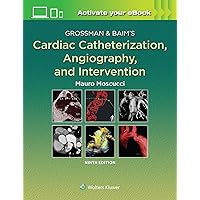 Grossman & Baim's Cardiac Catheterization, Angiography, and Intervention Grossman & Baim's Cardiac Catheterization, Angiography, and Intervention Hardcover Kindle