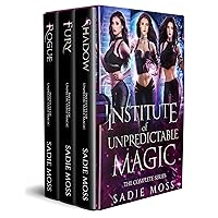 Institute of Unpredictable Magic: Complete Series (Books 1-3): A Reverse Harem Paranormal Romance Institute of Unpredictable Magic: Complete Series (Books 1-3): A Reverse Harem Paranormal Romance Kindle