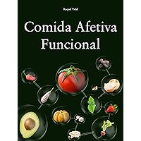 Comida Afetiva Funcional: A comida saudável e nutritiva aliada as lembranças da comida de avó (Portuguese Edition)
