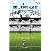 The Beautiful Game The Beautiful Game Kindle Paperback