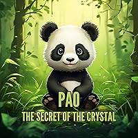 Pao and the Secret of the Crystal - for children aged 3 and over (children's books)