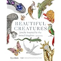 Beautiful Creatures: Jewelry Inspired by the Animal Kingdom Beautiful Creatures: Jewelry Inspired by the Animal Kingdom Hardcover