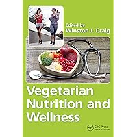 Vegetarian Nutrition and Wellness Vegetarian Nutrition and Wellness Paperback Kindle Hardcover