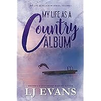 My Life as a Country Album: A Coming-of-Age, Boy-Next-Door Romance (my life as an album Book 1)