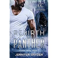 Rebirth Of A Panther (Ashen Tribe Book 1) Rebirth Of A Panther (Ashen Tribe Book 1) Kindle