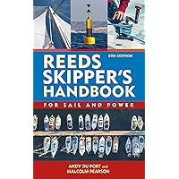 Reeds Skipper's Handbook 8th edition: For Sail and Power Reeds Skipper's Handbook 8th edition: For Sail and Power Paperback Kindle Edition