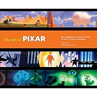 The Art of Pixar: The Complete Color Scripts and Select Art from 25 Years of Animation (Disney) The Art of Pixar: The Complete Color Scripts and Select Art from 25 Years of Animation (Disney) Hardcover