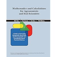 Mathematics and Calculations for Agronomists and Soil Scientists (British Imperical) Mathematics and Calculations for Agronomists and Soil Scientists (British Imperical) Spiral-bound