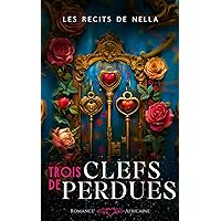 Trois clefs de perdues (French Edition)