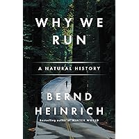 Why We Run: A Natural History Why We Run: A Natural History Paperback Audible Audiobook Kindle Audio CD
