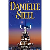 Until the End of Time: A Novel Until the End of Time: A Novel Kindle Mass Market Paperback Audible Audiobook Hardcover Paperback Audio CD