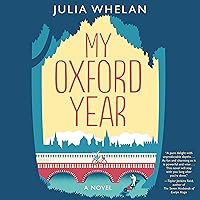 My Oxford Year: A Novel My Oxford Year: A Novel Audible Audiobook Paperback Kindle Library Binding MP3 CD
