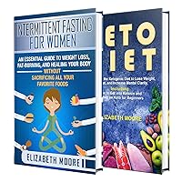 Intermittent Fasting and Keto: The Ultimate Guide to IF for Women Who Want to Lose Weight, Burn Fat, and Increase Mental Clarity + A Guide to the Ketogenic Diet for Beginners Intermittent Fasting and Keto: The Ultimate Guide to IF for Women Who Want to Lose Weight, Burn Fat, and Increase Mental Clarity + A Guide to the Ketogenic Diet for Beginners Kindle Audible Audiobook Hardcover Paperback