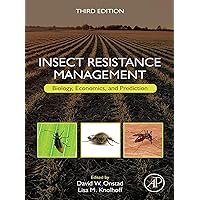 Insect Resistance Management: Biology, Economics, and Prediction Insect Resistance Management: Biology, Economics, and Prediction Kindle Hardcover