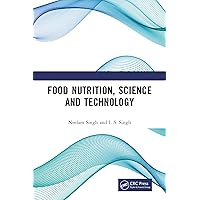 Food Nutrition, Science and Technology Food Nutrition, Science and Technology Kindle Hardcover